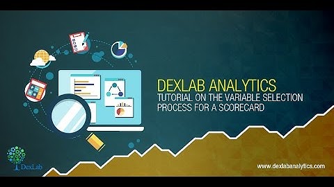 DexLab Analytics Tutorial on the Variable Selection Process for a Scorecard