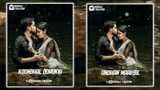 Konja neram odhukki koondhal odhukki๐ tamil WhatsApp Status ๐ Murali Creation