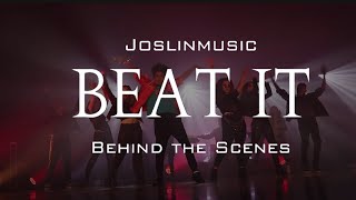 Beat it - Joslin - Behind the Scenes