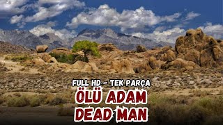 Ölü ADAM - Dead MAN (1959) | Spagetti Western & Vahşi Batı