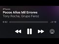 Pocos Años Mil Errores - Tony Rocha, Grupo Feroz
