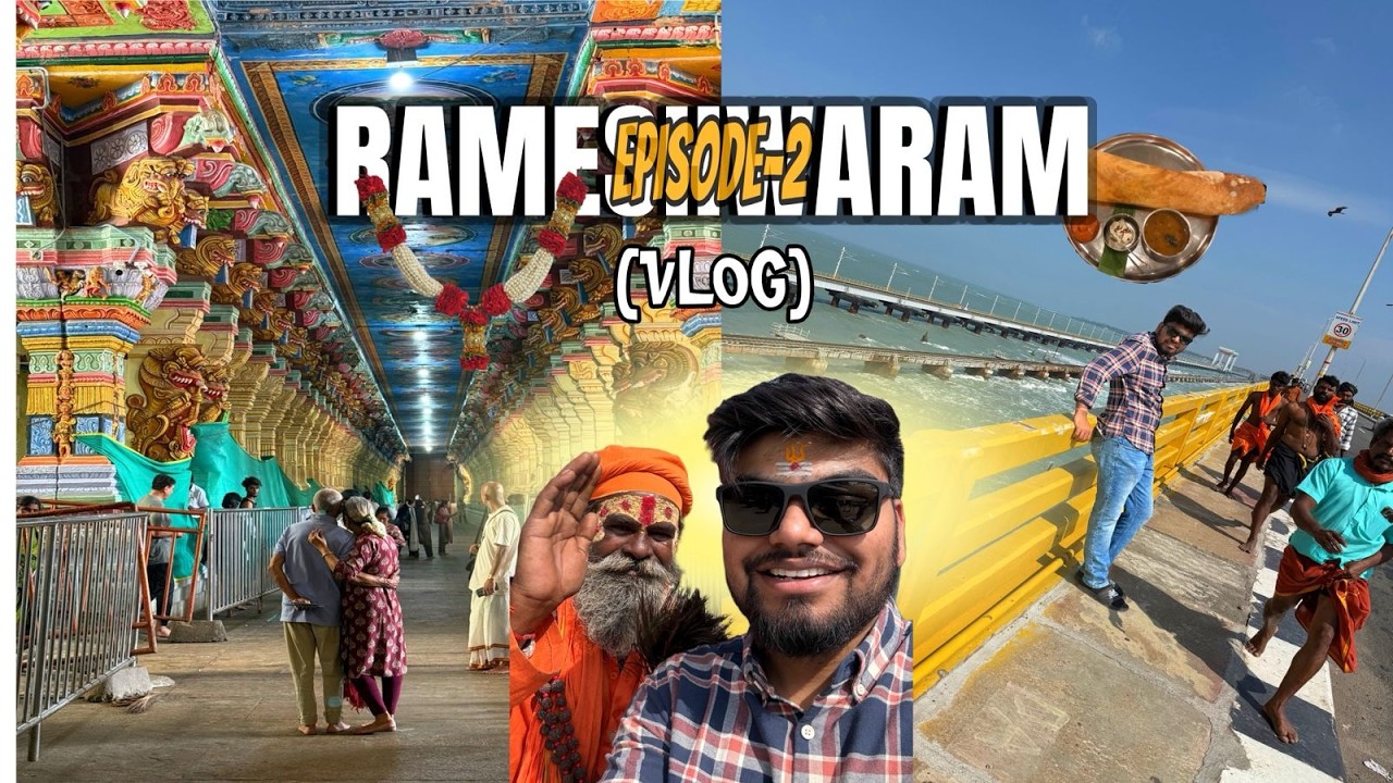 Solo Trip to Rameshwaram | Pamban Bridge Experience 😍🌊  | EPISODE 2