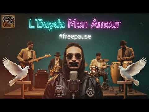 Pause Flow L Bayda Mon Amour Freepause Cover Jazz Afro Version