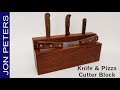 How to make a knife block (that can hold a pizza cutter) // Woodworking