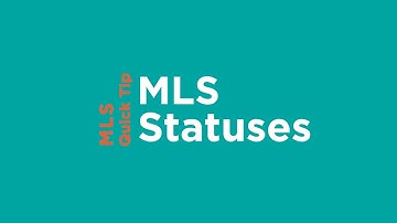 MLS Quick Tip | MLS Statuses