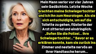 Mein Mann verlor vor vier Jahren sein Gedächtnis. Letzte Woche brachten meine Schwiegertochter und i