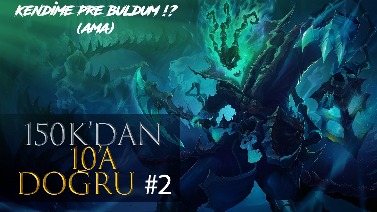 THRESH İLE TR#10 OLMAYI DENİYORUM- PRE BULDUM (#part2  )