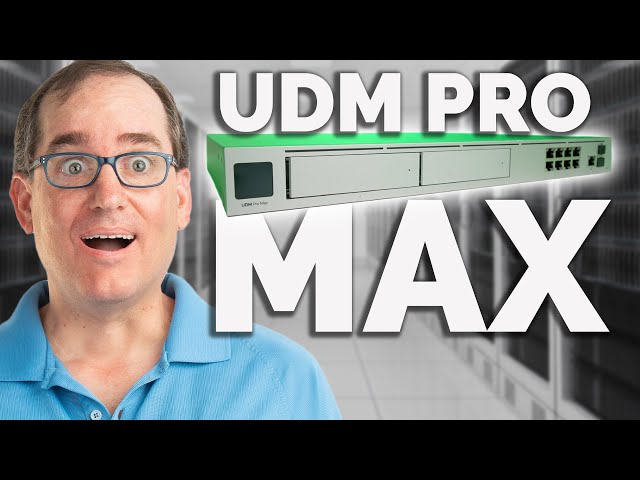 Unifi UDM Pro Max is HERE... but who is it for? class=