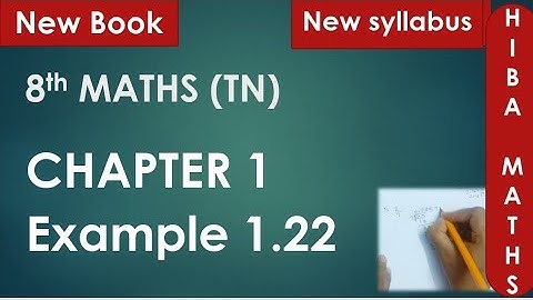 8th maths chapter 1 example 1.22 tn samacheer hiba maths
