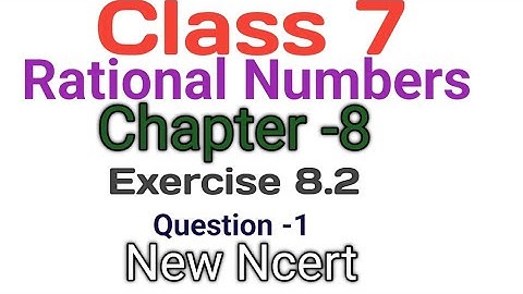 Class 7 - Chapter 8 - Rational Numbers - Exercise - 8.2- Question-1 | New Ncert 2023-2024