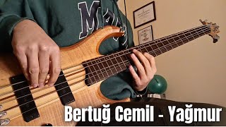 Bertuğ Cemil - Yağmur - Bass Cover