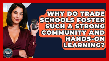 Why Do Trade Schools Foster Such A Strong Community And Hands-on Learning? - Second Chance Journey