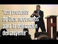 Los procesos de Dios necesarios para la edificación del creyente | Pastor Ignacio Hinestroza