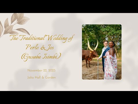 The Traditional Wedding Of Perle Jes Gusaba Isimbi