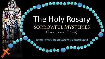 The Holy Rosary - Sorrowful Mysteries (pray along video) prayed on Tuesdays and Fridays