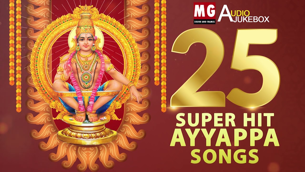 TOP 25 Super Hit Ayyappa Songs  MG Sreekumar