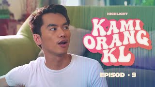 Highlight Episod 9 - Mak Dorang Kawan Je La Mak Kami Orang Kl 2023