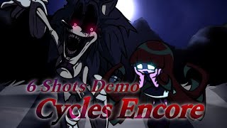 FNF  Cycles Encore-6 Shots Demo