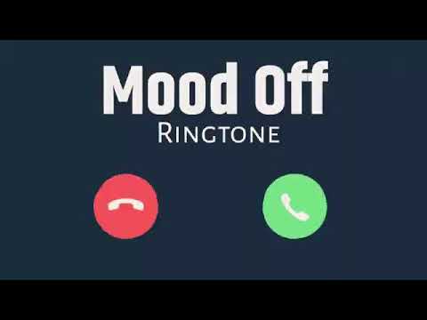 Mood Off Ringtone Mobile Ringtone 2021 New Latest Mood Off Ringtone