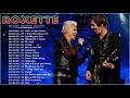 Roxette Greatest Hits Full Album  - The Very Best Of Roxette - Roxette  Best Songs 2021