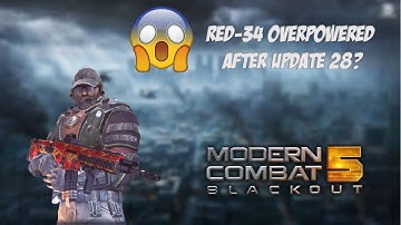 Modern Combat 5 #16 : Red-34 overpowered after update 28? (Viewer