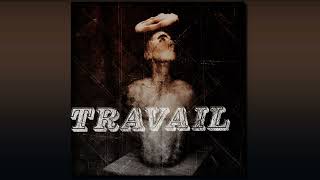 Travail - Weakling