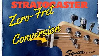 How To Convert A Stratocaster To Zero Fret