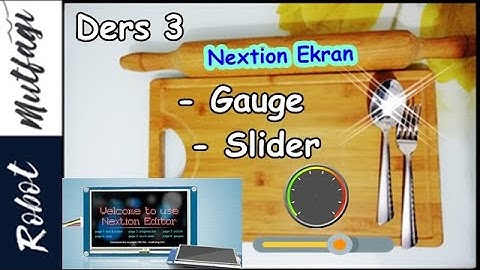 Nextion Ekran Ders 3 || Gauge - Slider Kullanımı