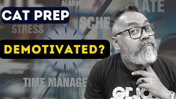 CAT Prep: Demotivated??...Keep Walking!!