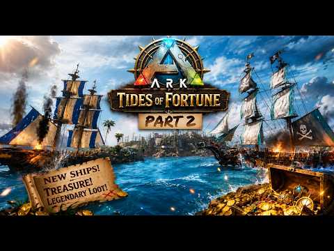 ARK: Tides of Fortune Part 2 - The Pirate Adventure Begins!