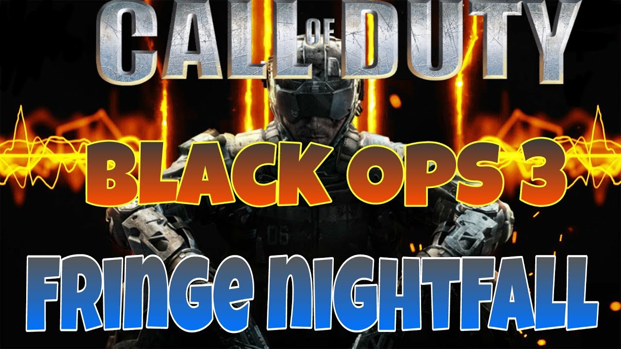 Call of Duty Black Ops 3 Fringe nightfall - YouTube