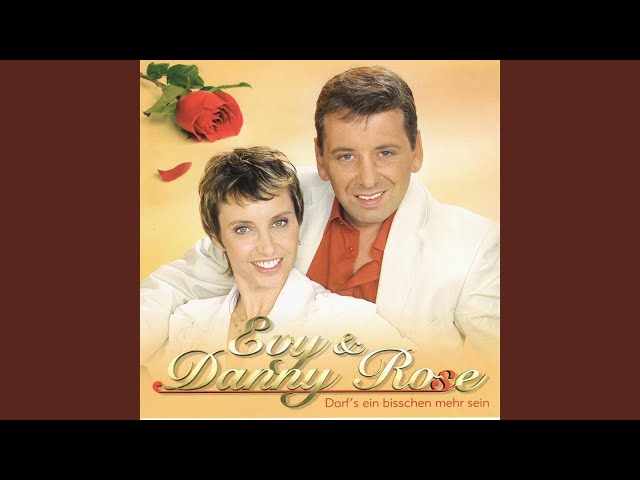 Evy & Danny Rose - Schließ doch dein Herz nicht ein