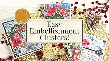 Creative Slump? Try These Simple Embellishment Clusters to Get Crafting Again