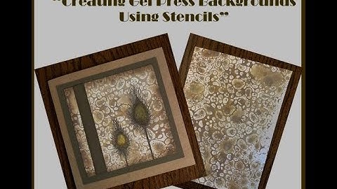 "Creating Gel Press Backgrounds Using Stencils" Video Tutorial