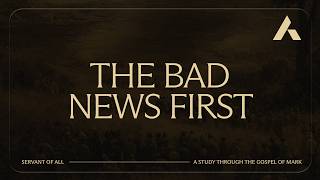 Arise Young Adults | The Bad News First (Mark 10) | Joe Rodeheaver