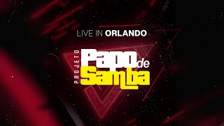 Projeto - Papo De Samba Usa Live In Orlando Completo