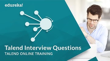 Talend Interview Questions and Answers | Talend Online Training | Talend Tutorial | Edureka