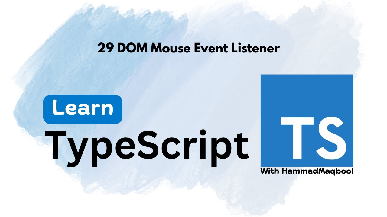 29 DOM Mouse Event Listener in TypeScript - YouTube