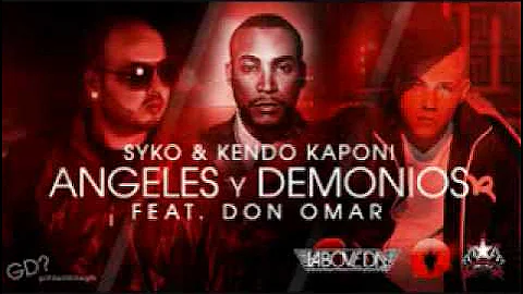 SYKO & DON OMAR, Y  KENDO  - ANGELES Y DEMONIOS