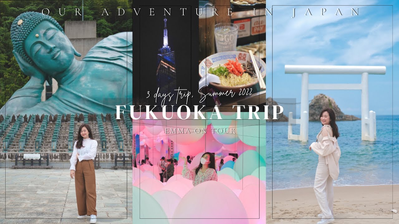 Fukuoka trip Summer 2022