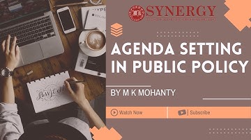 Agenda Setting In Public Policy | M.K.Mohanty | Synergy IAS | Best Pub Admn. Coaching In Delhi