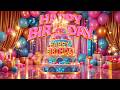 Happy Birthday Song 🎂🎈 Celebrate with Music &amp; Cake
