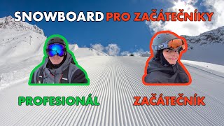 Učím Absolutního Začátečníka Snowboardovat