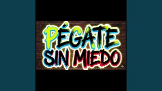 Pégate Sin Miedo (Cover)