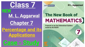 New ml aggarwal class 7th maths chapter 7 (Percentage & its Applications) Case-Study questions
