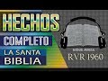 HECHOS Libro COMPLETO HD-BIBLIA HABLADA COMPLETA/ REINA VALERA/ Miguel Mikesa.