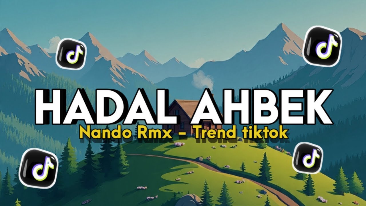 Dj Hadal Ahbek New Sound TikTok - Nando rmx