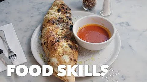 Why Calzones Deserve More Love | Food Skills