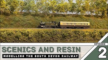Building a model railway - Scenics and Resin - Ep 2 Modelling the South Devon Railway