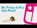 Miniature de la vidéo de la chanson Um Tempo De Paz